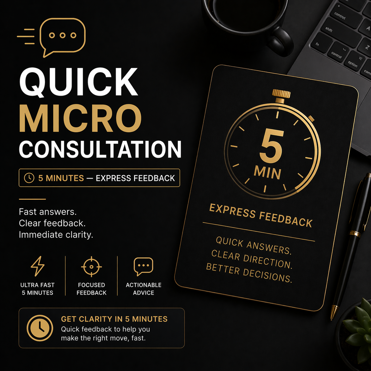 Quick Micro Consultation (5 Minutes) — Express Feedback